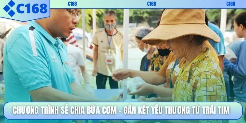 Chương trình sẻ chia bữa cơm – Gắn kết yêu thương từ trái tim
